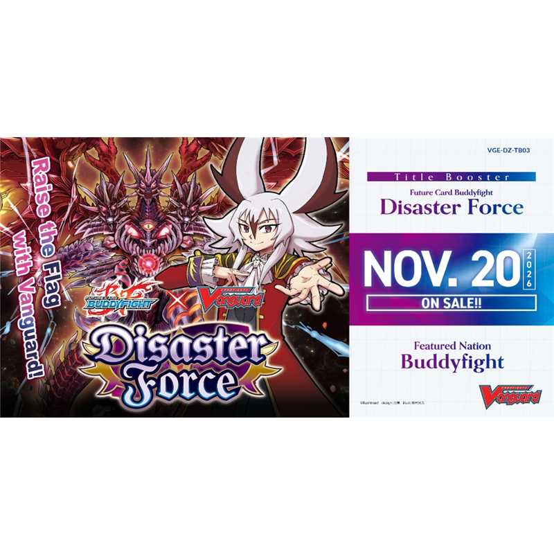 Preorder - Cardfight!! Vanguard VGE-DZ-TB03 Future Card Buddyfight - Disaster Force (12 packs) - ENG