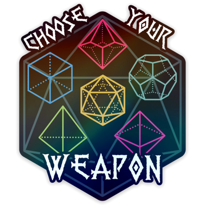 Choose Your Weapon Sticker