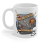 Guess I'll Die Gift Mug