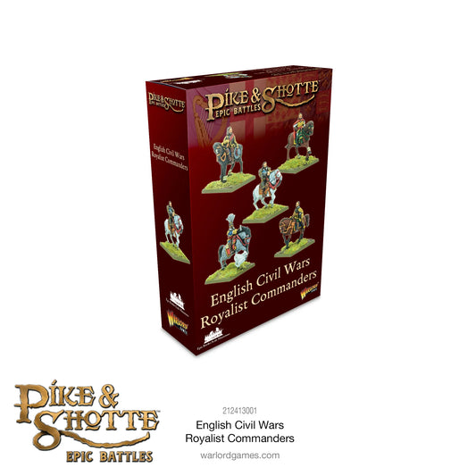 Preorde - Pike & Shotte Epic Battles - English Civil Wars Royalist Commanders