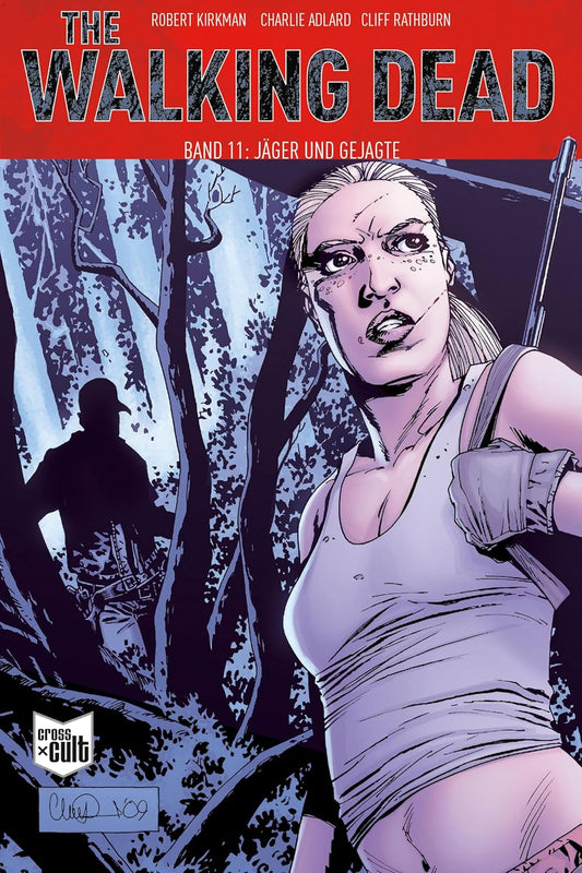 The Walking Dead: Band 11 Jäger und Gejagte