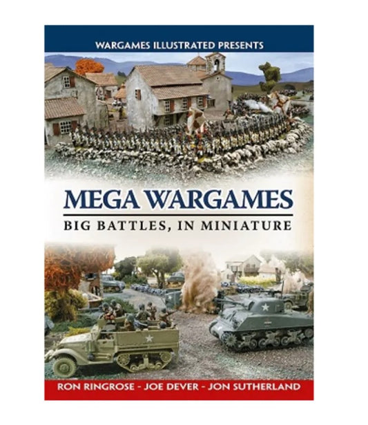 Mega Wargames - Big Battles, In Miniature