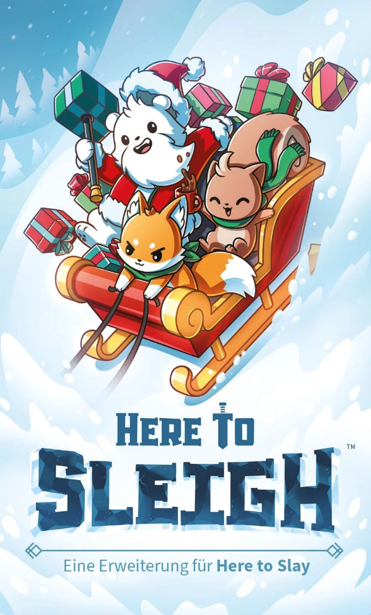 Here to Slay – Here to Sleigh