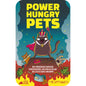 Preorder - Power Hungry Pets (Tin Edition)