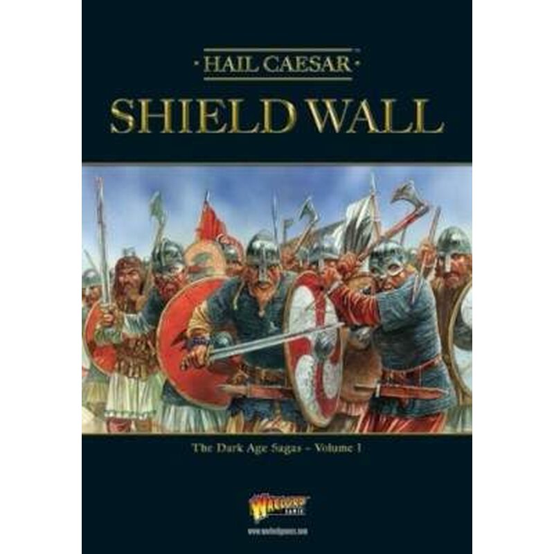 Hail Caesar - Shield Wall The Dark Age Sagas - Volume I