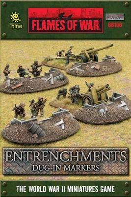 Entrenchments - Dug in Markers