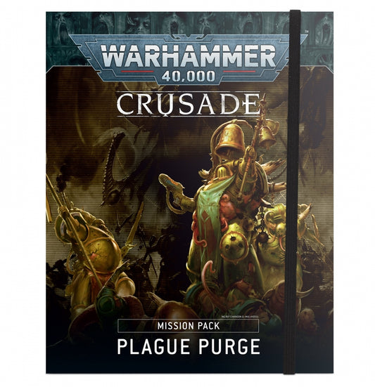 OUT - CRUSADE MISSION PACK: PLAGUE DIE
